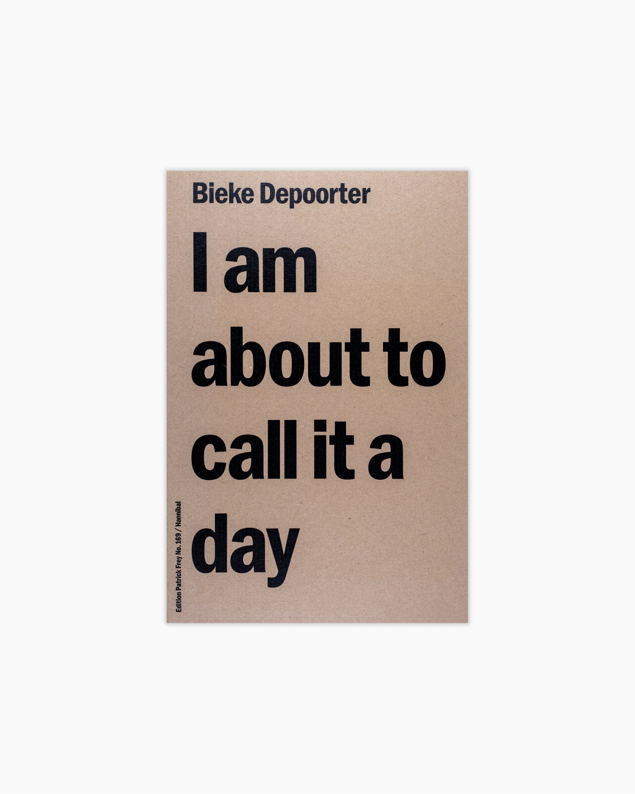 I Am About To Call It a Day – Special Edition with Print